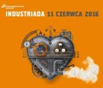 Industriada 2016 - Święto Szlaku Zabytków Techniki